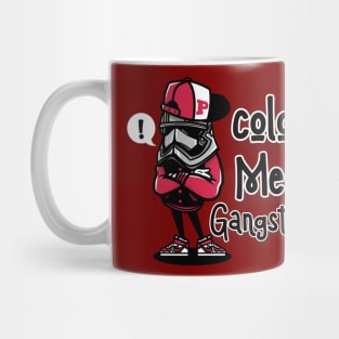 Color Me Gangsta Mug